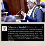 Speaker Oboth Tasks Government to Explain Rising Insecurity in Kyegegwa, Mubende
